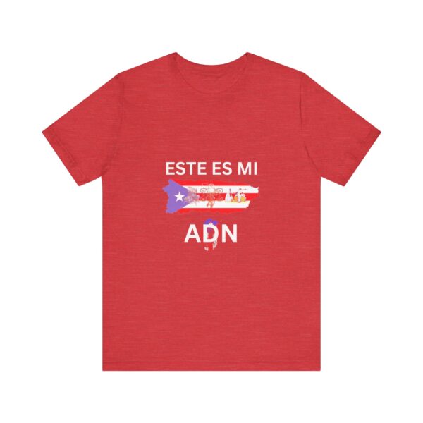 This is my DNA T-shirt Series: "Este es mi ADN" - Puerto Rico (Spanish) - Unisex - Image 57