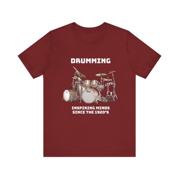 T-shirt: "Drumming: Inspiring Minds Since the 1920's" - Image 21