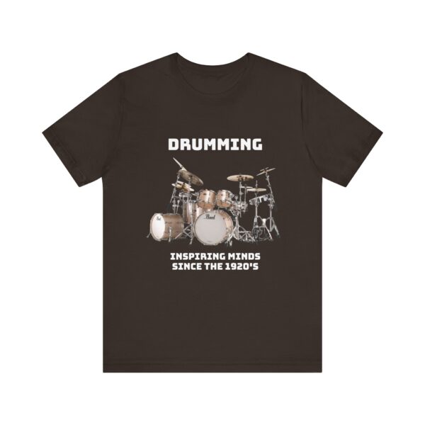 T-shirt: "Drumming: Inspiring Minds Since the 1920's"